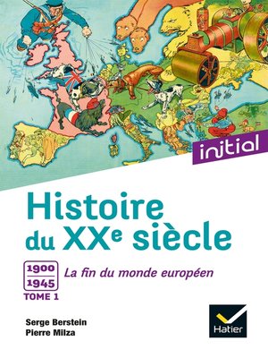 cover image of Initial--Histoire du XXe siècle tome 1